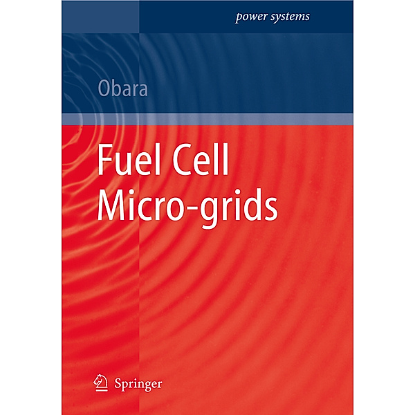 Fuel Cell Micro-grids, Shin'ya Obara