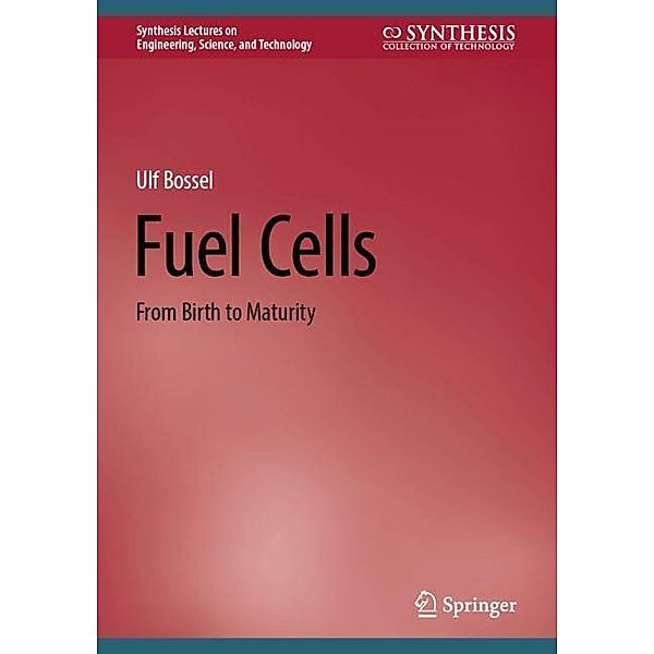 Fuel Cells, Ulf Bossel