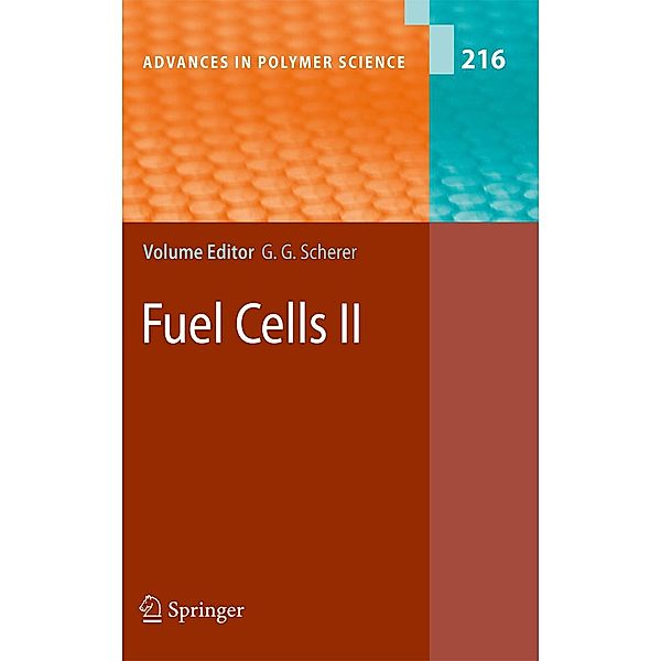 Fuel Cells II / Advances in Polymer Science Bd.216