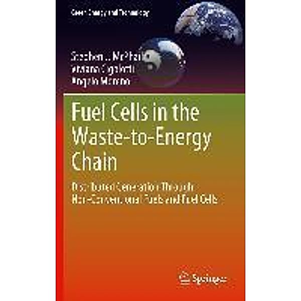 Fuel Cells in the Waste-to-Energy Chain / Green Energy and Technology, Stephen J. McPhail, Viviana Cigolotti, Angelo Moreno