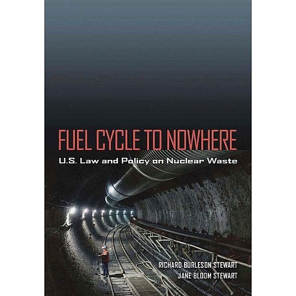 Fuel Cycle to Nowhere, Richard Burleson Stewart, Jane Bloom Stewart