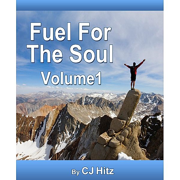 Fuel for the Soul: 21 Devotionals That Nourish / Body and Soul Publishing, Cj Hitz