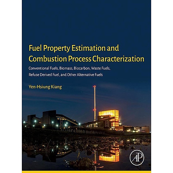 Fuel Property Estimation and Combustion Process Characterization, Yen-Hsiung Kiang