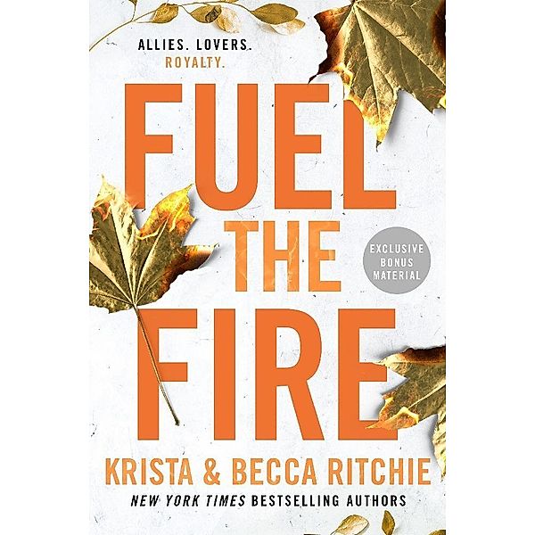 Fuel the Fire, Krista Ritchie, Becca Ritchie