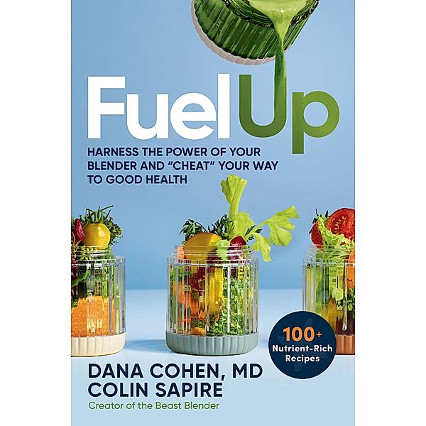 Fuel Up, Dana G. Cohen, Colin Sapire