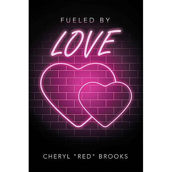 Fueled by Love, Cheryl Brooks