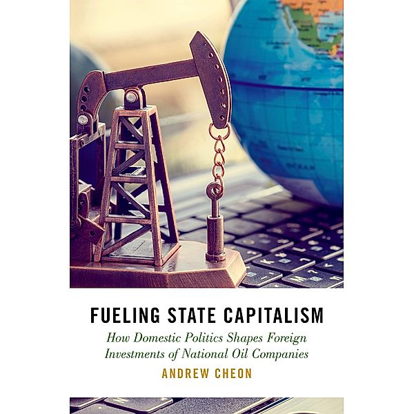 Fueling State Capitalism, Andrew Cheon