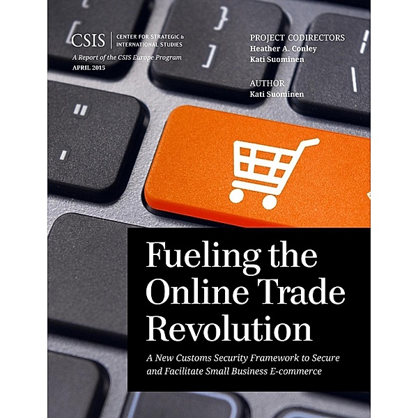Fueling the Online Trade Revolution / CSIS Reports, Kati Suominen