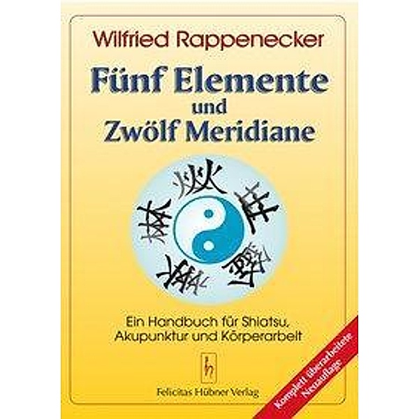 Fünf Elemente und Zwölf Meridiane, Wilfried Rappenecker