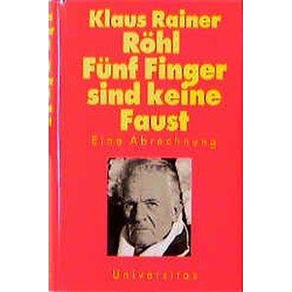 Fünf Finger sind keine Faust, Klaus R. Röhl