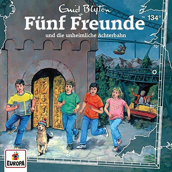 Fünf Freunde - 134 - Folge 134: Fünf Freunde und die unheimliche Achterbahn, Katrin McClean, Enid Blyton