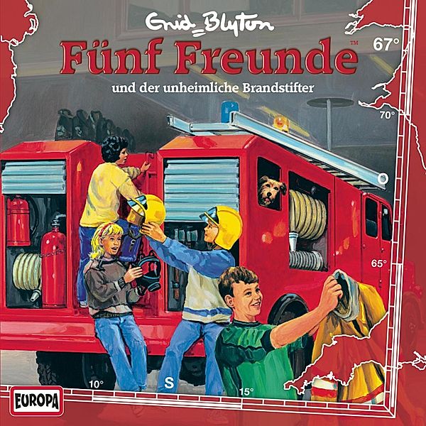 Fünf Freunde - 67 - Folge 67: Fünf Freunde und der unheimliche Brandstifter, Gabriele Hartmann, Enid Blyton