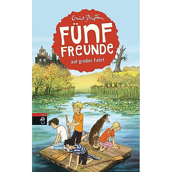 Fünf Freunde auf grosser Fahrt / Fünf Freunde Bd.10, Enid Blyton