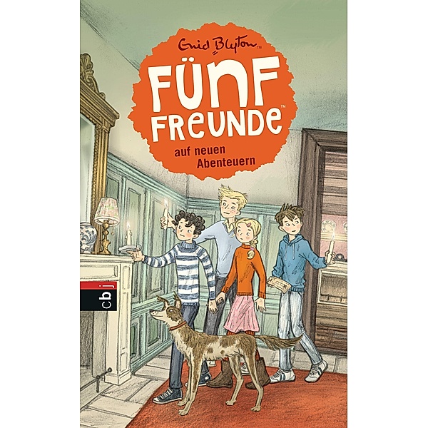 Fünf Freunde auf neuen Abenteuern / Fünf Freunde Bd.2, Enid Blyton
