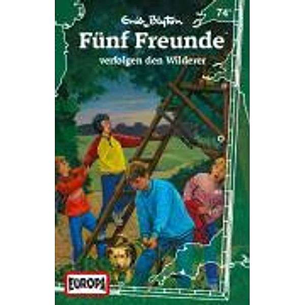 Fünf Freunde, Cassetten: Bd.74 Fünf Freunde verfolgen den Wilderer, 1 Cassette, Enid Blyton