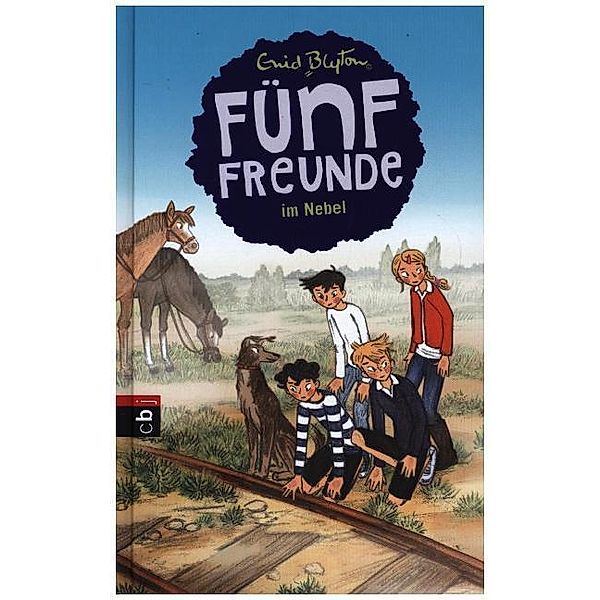 Fünf Freunde im Nebel / Fünf Freunde Bd.17, Enid Blyton