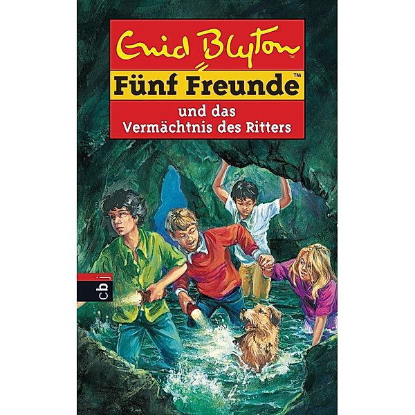 Fünf Freunde und das Vermächtnis des Ritters / Fünf Freunde Bd.38, Enid Blyton