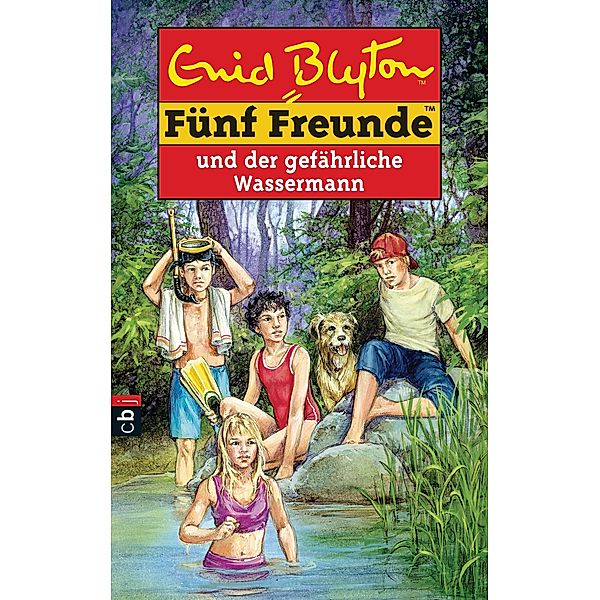 Fünf Freunde und der gefährliche Wassermann / Fünf Freunde Bd.43, Enid Blyton