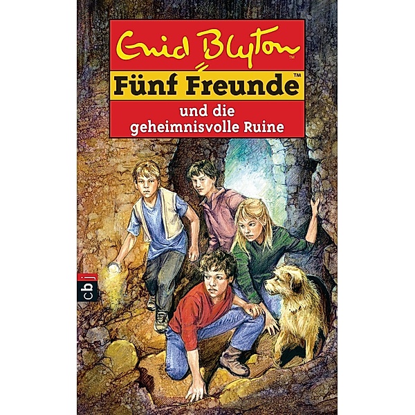Fünf Freunde und die geheimnisvolle Ruine / Fünf Freunde Bd.44, Enid Blyton