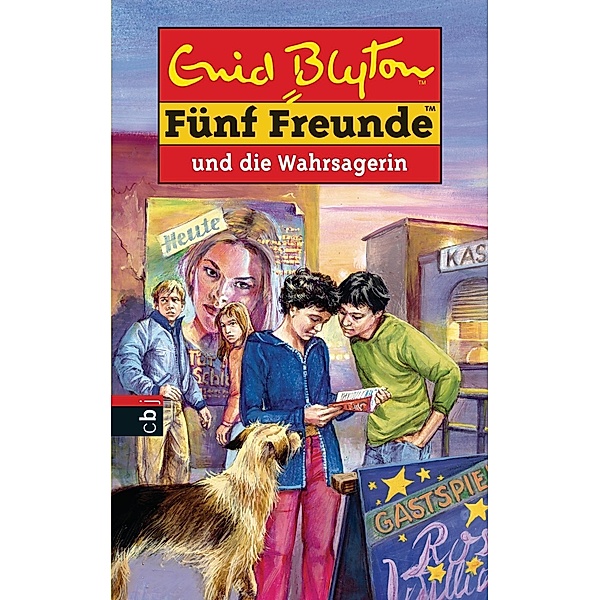 Fünf Freunde und die Wahrsagerin / Fünf Freunde Bd.46, Enid Blyton