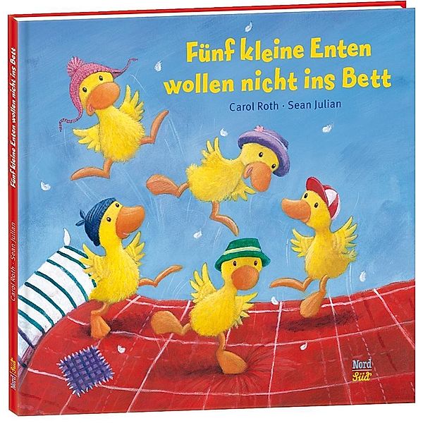 Fünf kleine Enten wollen nicht ins Bett, Carol Roth, Sean Julian