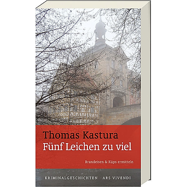Fünf Leichen zu viel / Brandeisen & Küps Bd.2, Thomas Kastura