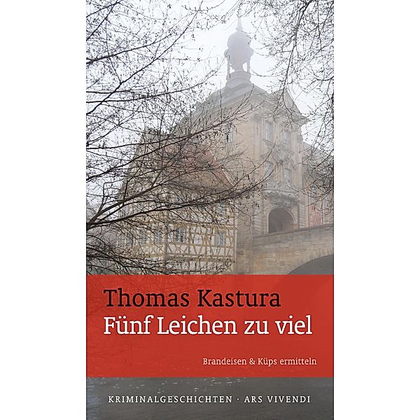 Fünf Leichen zu viel / Brandeisen & Küps Bd.2, Thomas Kastura