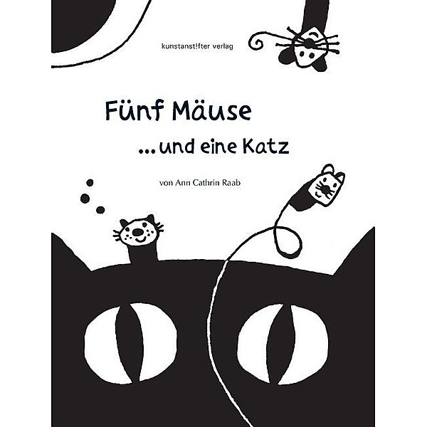 Fünf Mäuse . . . und eine Katz, Ann-Cathrin Raab