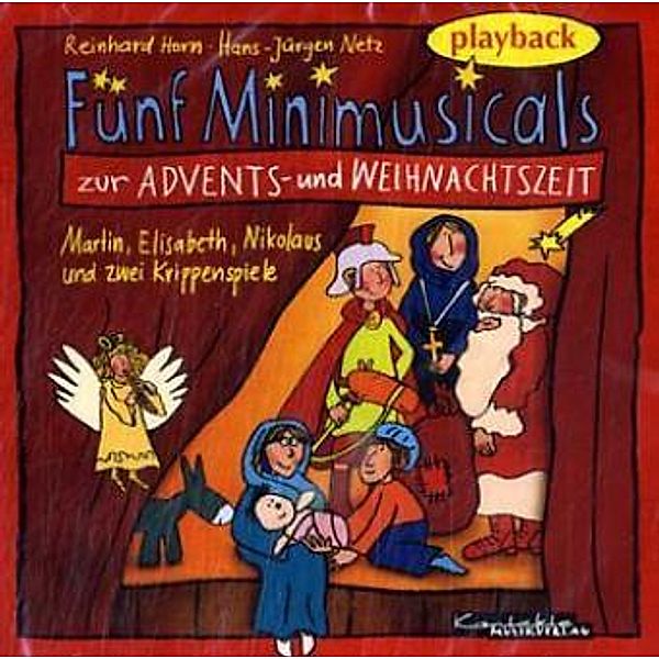 Fünf Minimusicals zur Advents- und Weihnachtszeit, Playback, 1 Audio-CD, Hans-Jürgen Netz, Wolfgang Hering