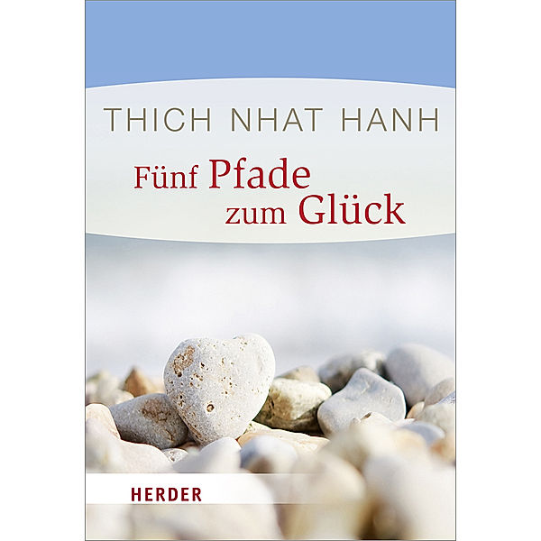 Fünf Pfade zum Glück, Thich Nhat Hanh