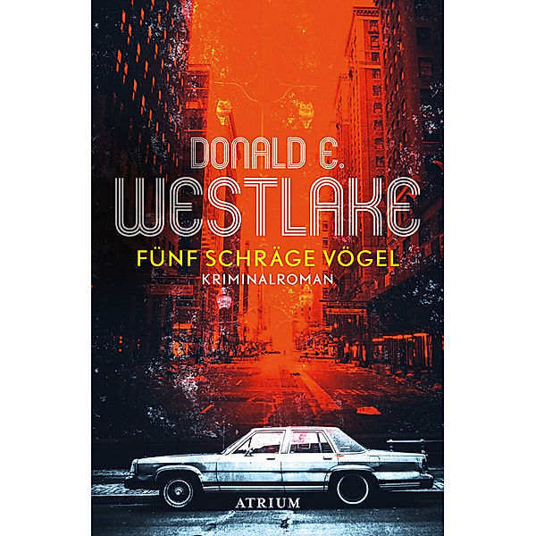 Fünf schräge Vögel, Donald E. Westlake