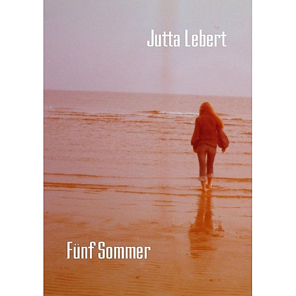 Fünf Sommer, Jutta Lebert