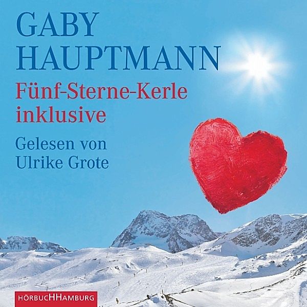 Fünf-Sterne-Kerle inklusive, Gaby Hauptmann