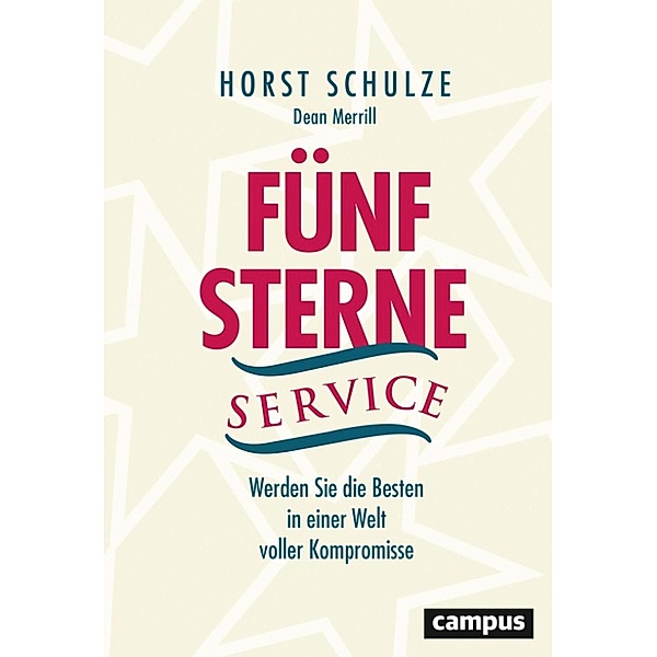 Fünf-Sterne-Service, Horst Schulze