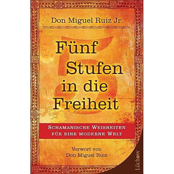 Fünf  Stufen in die Freiheit, Don Miguel Ruiz Jr.