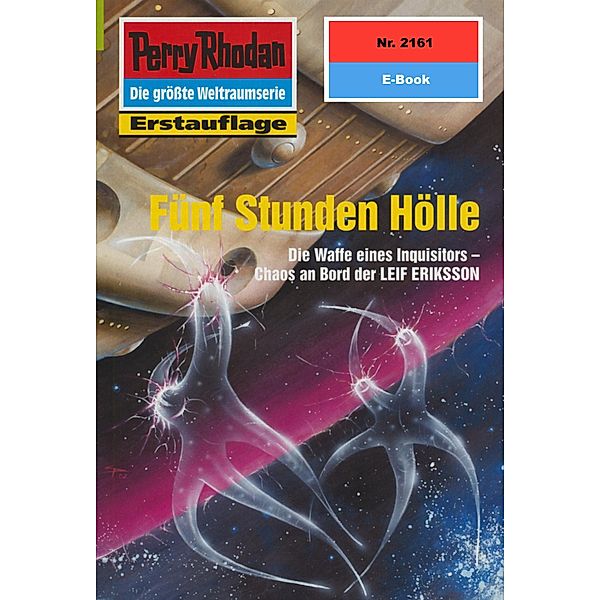 Fünf Stunden Hölle (Heftroman) / Perry Rhodan-Zyklus Das Reich Tradom Bd.2161, Hubert Haensel