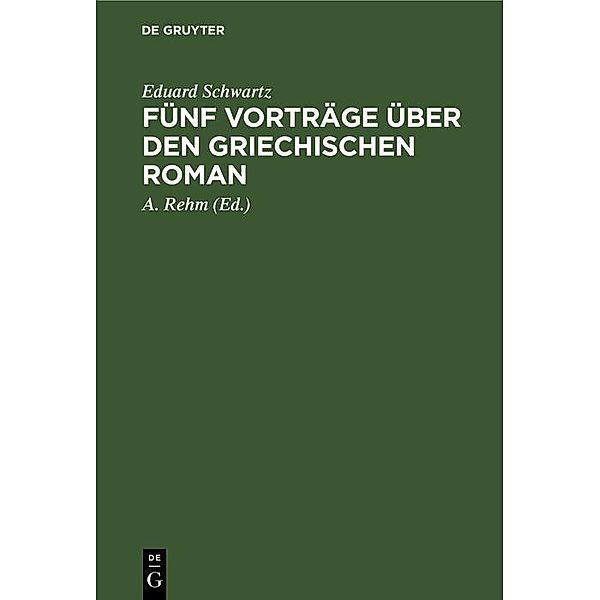 Fünf Vorträge über den griechischen Roman, Eduard Schwartz