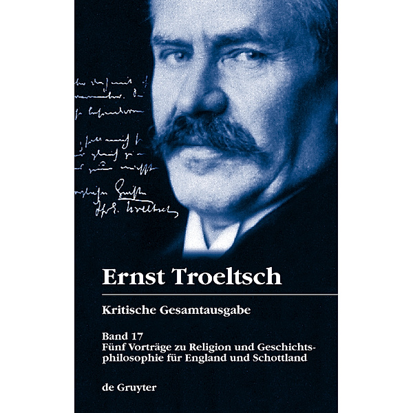 Fünf Vorträge zu Religion und Geschichtsphilosophie für England und Schottland, Ernst Troeltsch