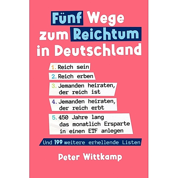 Fünf Wege zum Reichtum in Deutschland, Peter Wittkamp