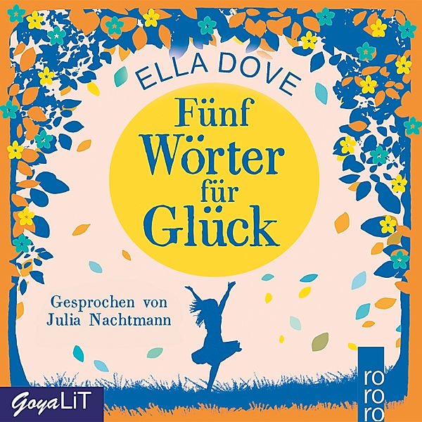 Fünf Wörter für Glück, Ella Dove