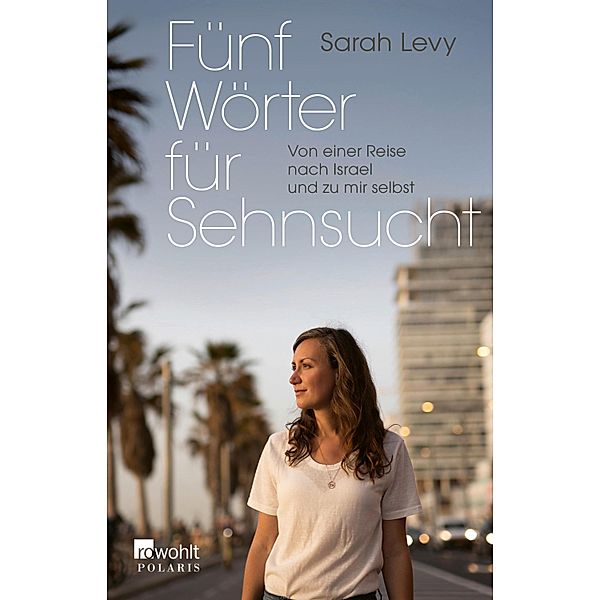 Fünf Wörter für Sehnsucht, Sarah Levy