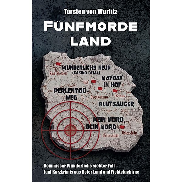 Fünfmordeland, Torsten von Wurlitz