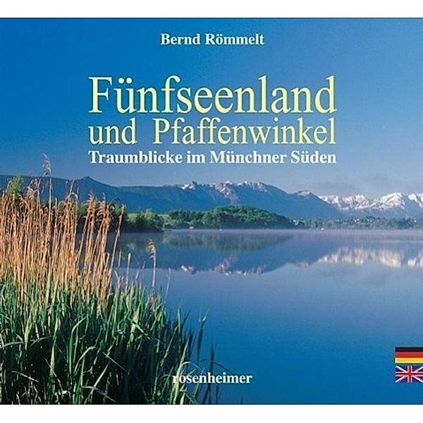 Fünfseenland und Pfaffenwinkel, Bernd Römmelt