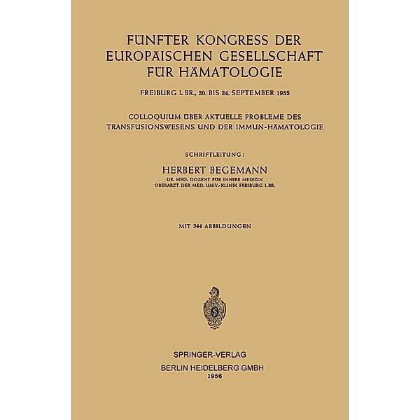 Fünfter Kongress der Europäischen Gesellschaft für Hämatologie, European Society of Haematology, Herbert Begemann