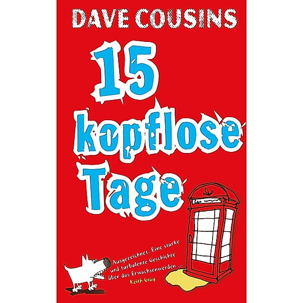 Fünfzehn kopflose Tage, Dave Cousins