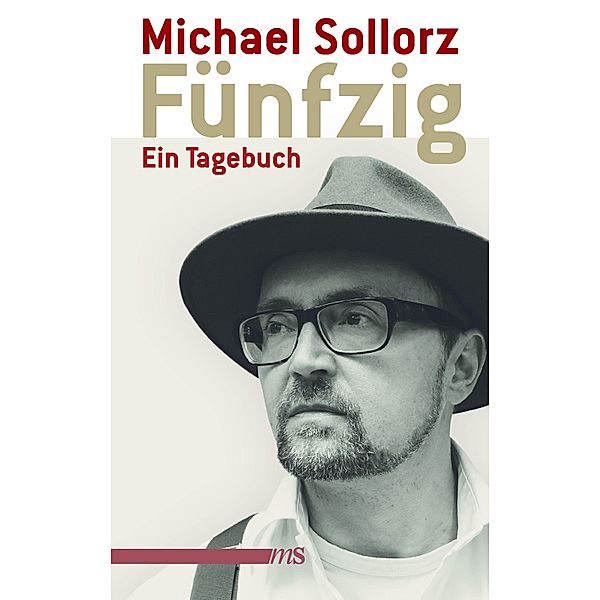 Fünfzig. Ein Tagebuch, Michael Sollorz