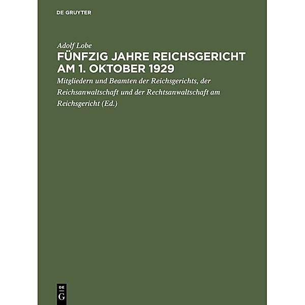 Fünfzig Jahre Reichsgericht am 1. Oktober 1929, Adolf Lobe