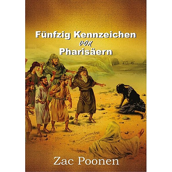 Fünfzig Kennzeichen von Pharisäern, Zac Poonen