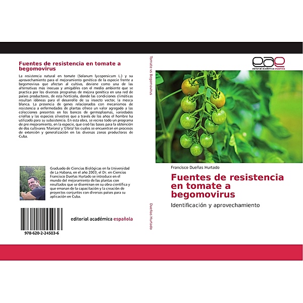 Fuentes de resistencia en tomate a begomovirus, Francisco Dueñas Hurtado