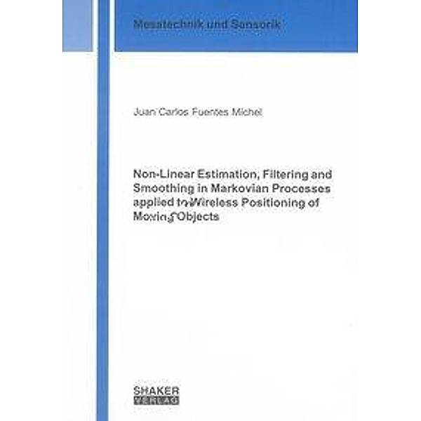 Fuentes Michel, J: Non-Linear Estimation, Filtering and Smoo, Juan C Fuentes Michel